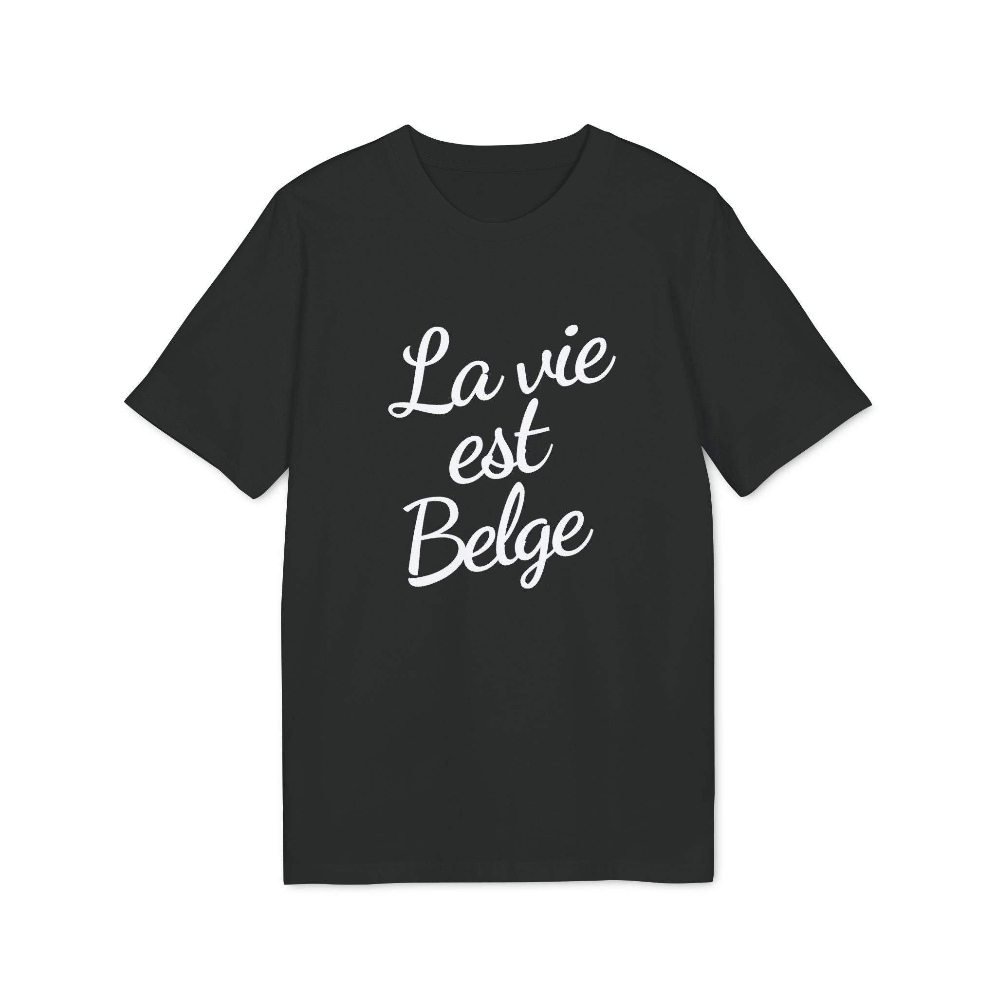 La Vie est Belge - T-shirt