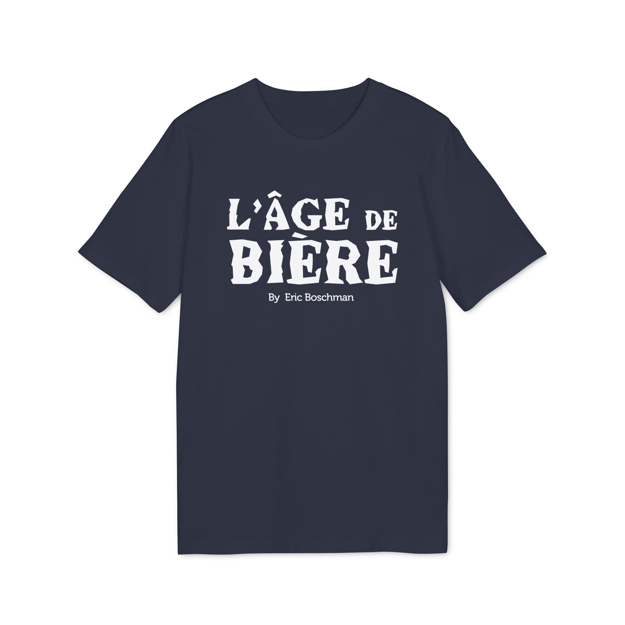 L'Âge de Bière 🍺 –  T-Shirt - Éric Boschman©