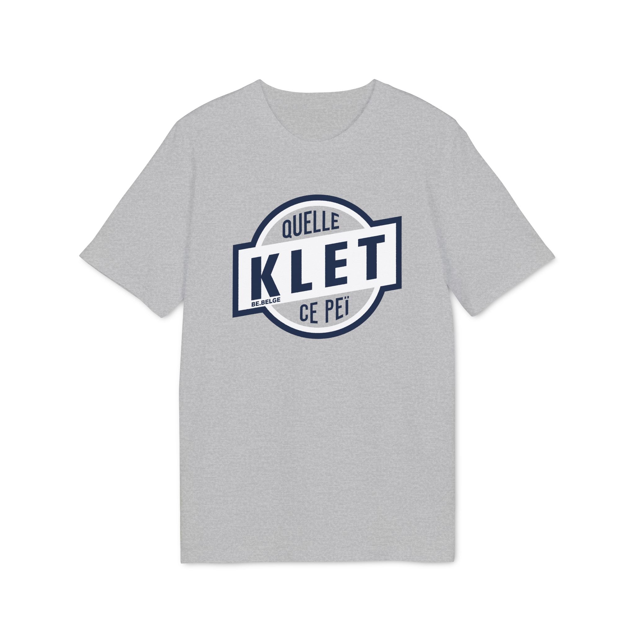 Quelle Klet ce Peï ! Original - T-shirt