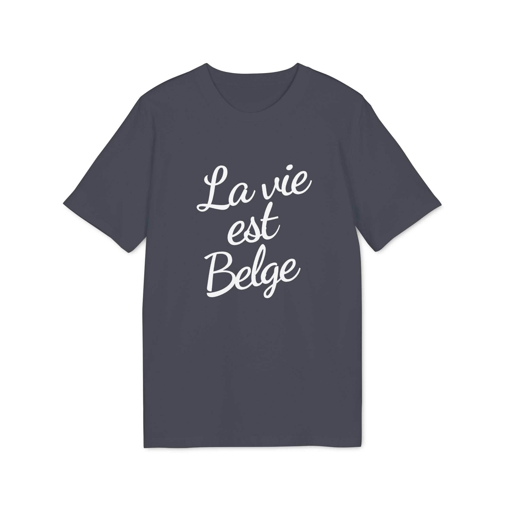 La Vie est Belge - T-shirt