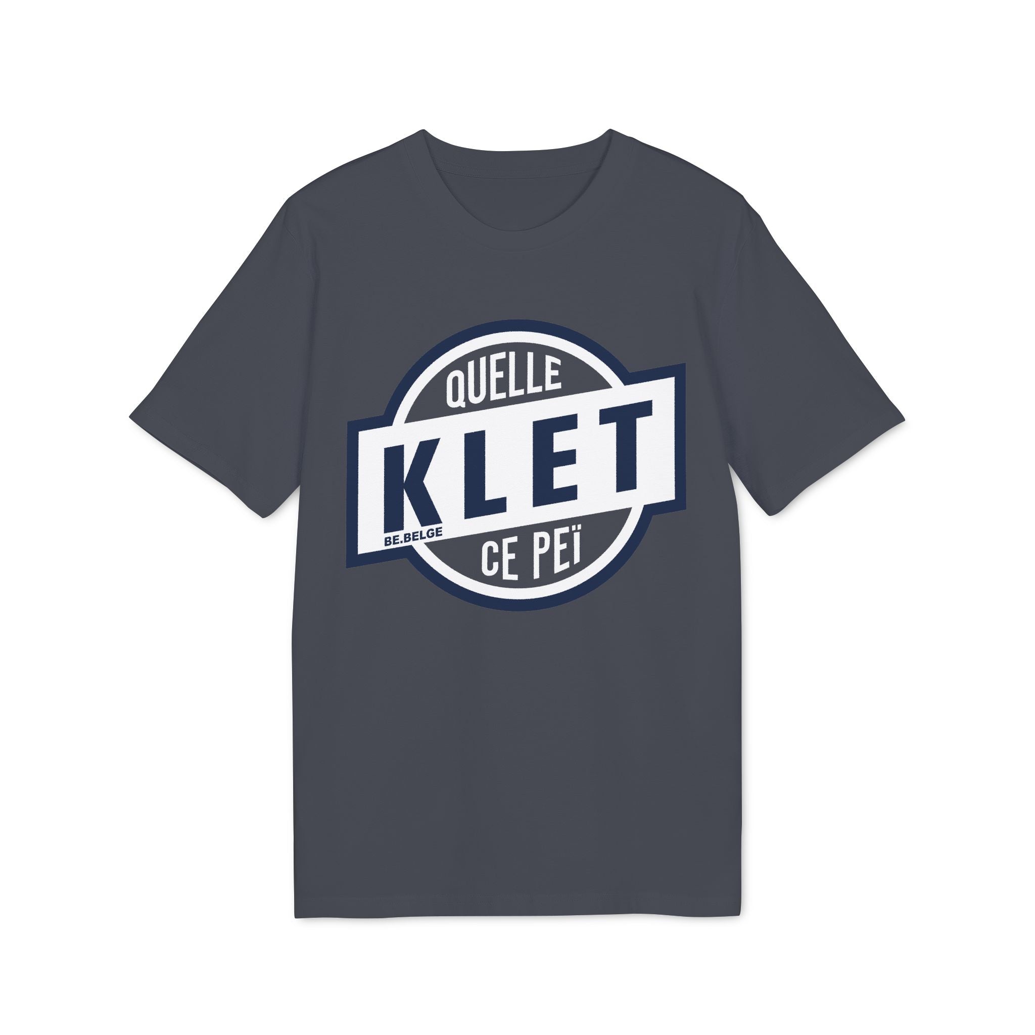 Quelle Klet ce Peï ! Original - T-shirt