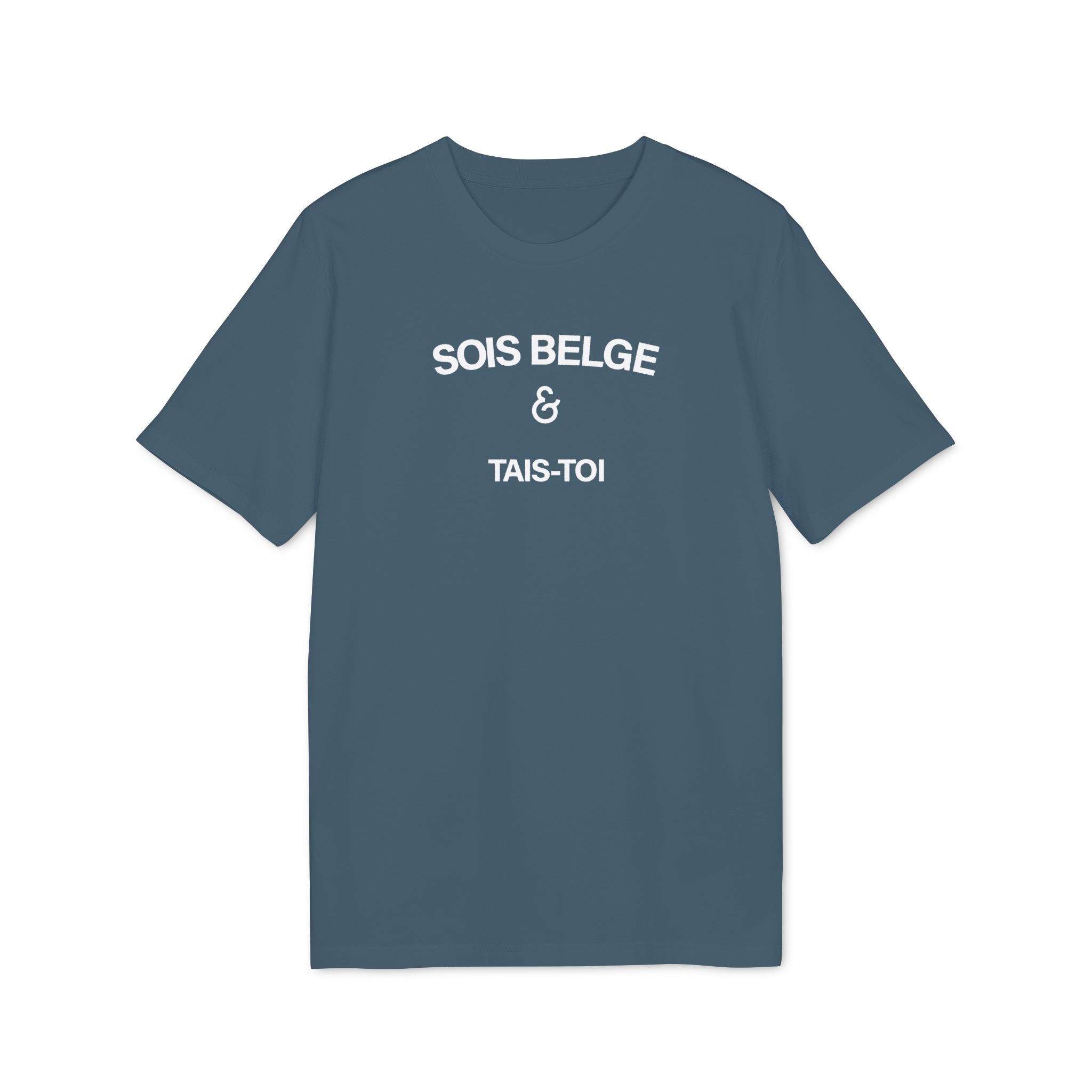 SOIS BELGE & TAIS-TOI - T-shirt