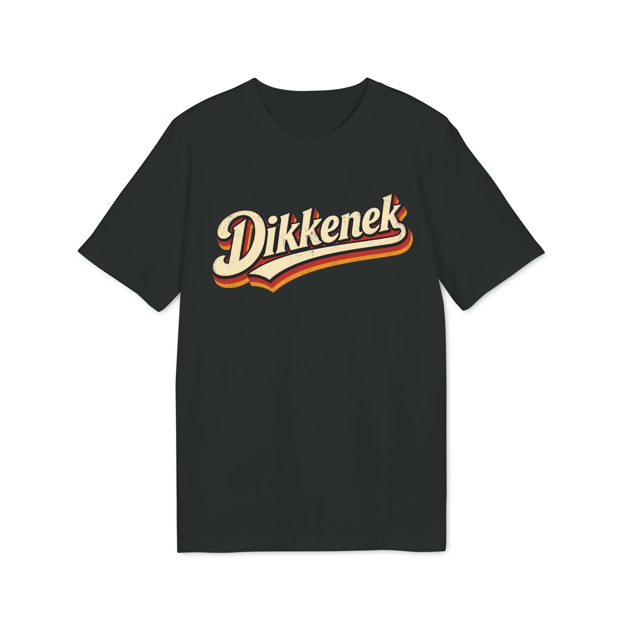Dikkenek - T-Shirt Unisexe