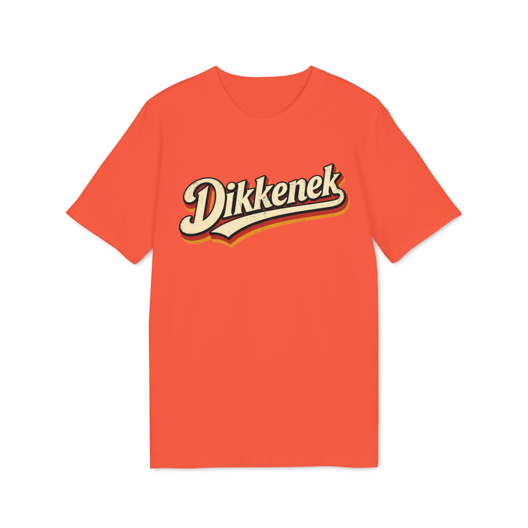 Dikkenek - T-Shirt Unisexe