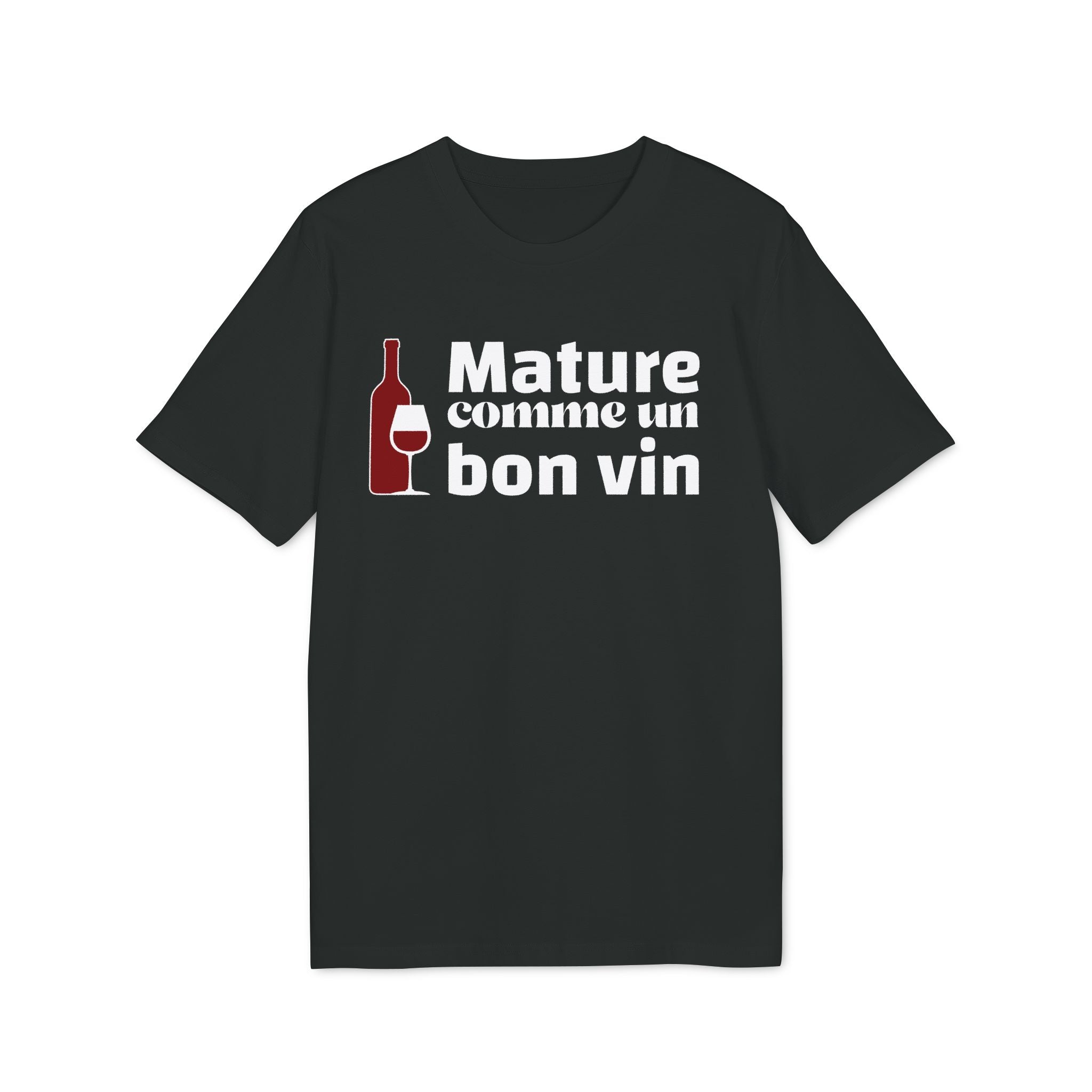 Mature comme un bon vin - T-Shirt Unisexe