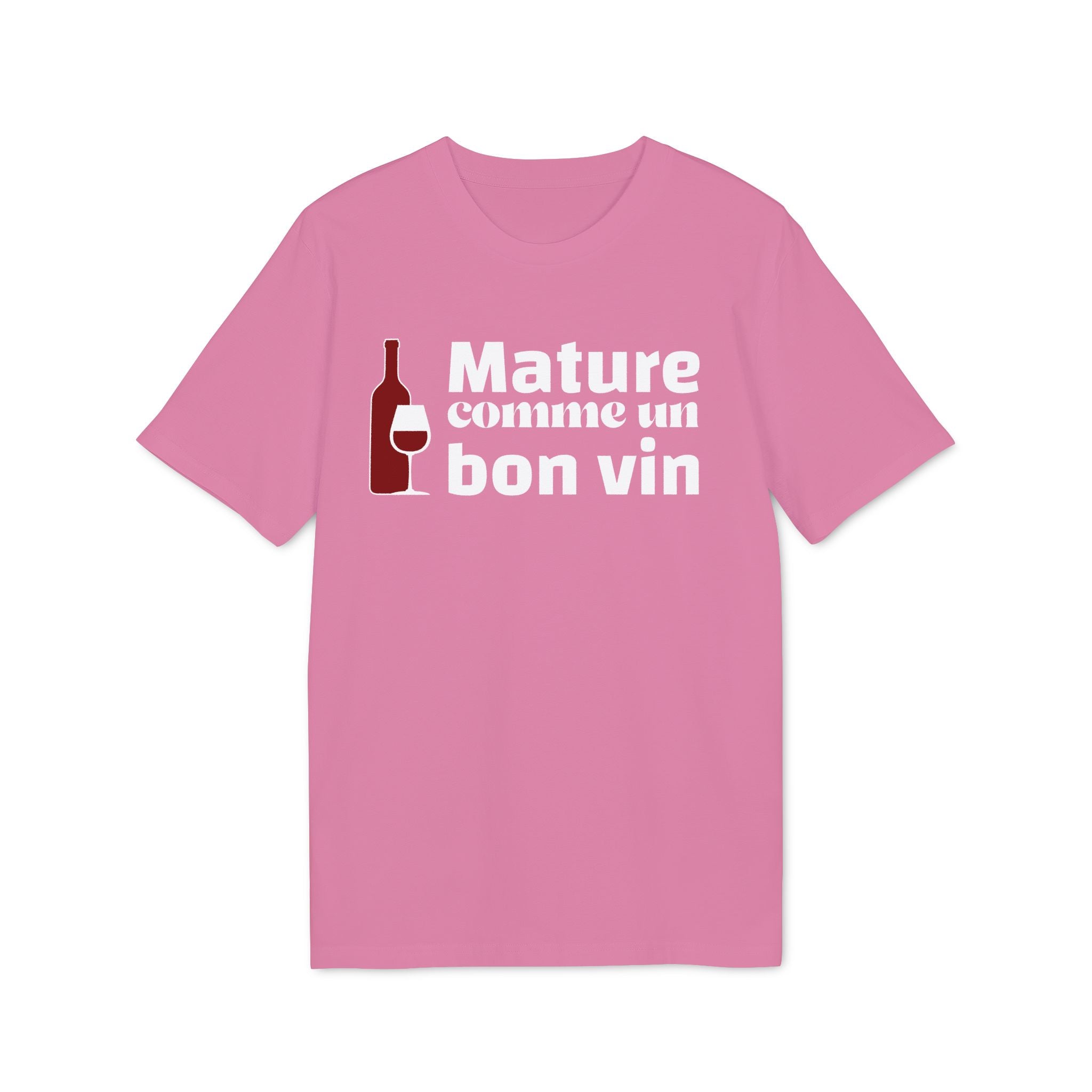 Mature comme un bon vin - T-Shirt Unisexe