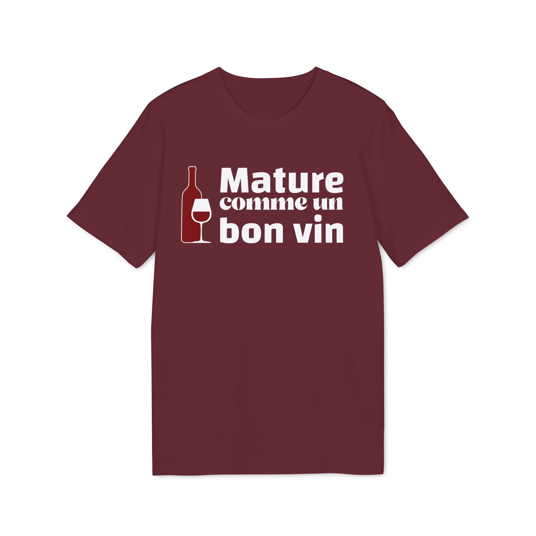 Mature comme un bon vin - T-Shirt Unisexe