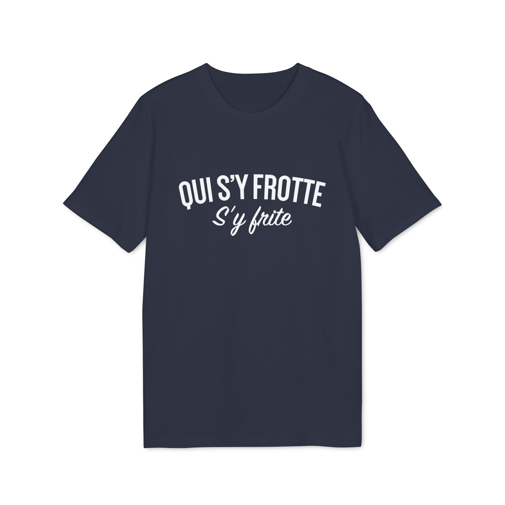 Qui s'y frotte s'y frite - TShirt