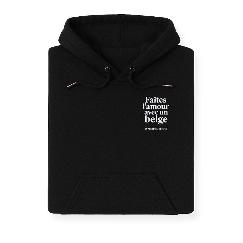 Faîtes l’amour avec un Belge - Blason - Sweat à Capuche - Michaël Dufour©