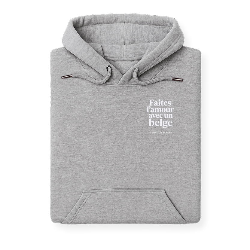 Faîtes l’amour avec un Belge - Blason - Sweat à Capuche - Michaël Dufour©