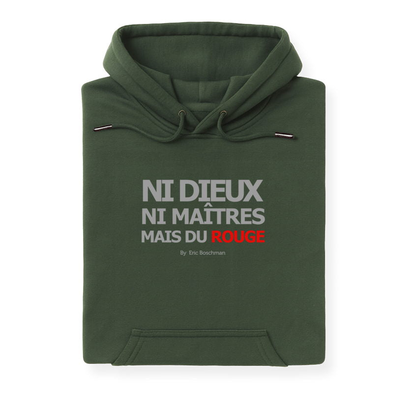 Ni dieux, ni maîtres, mais du rouge "Classique" – Sweat - Éric Boschman©